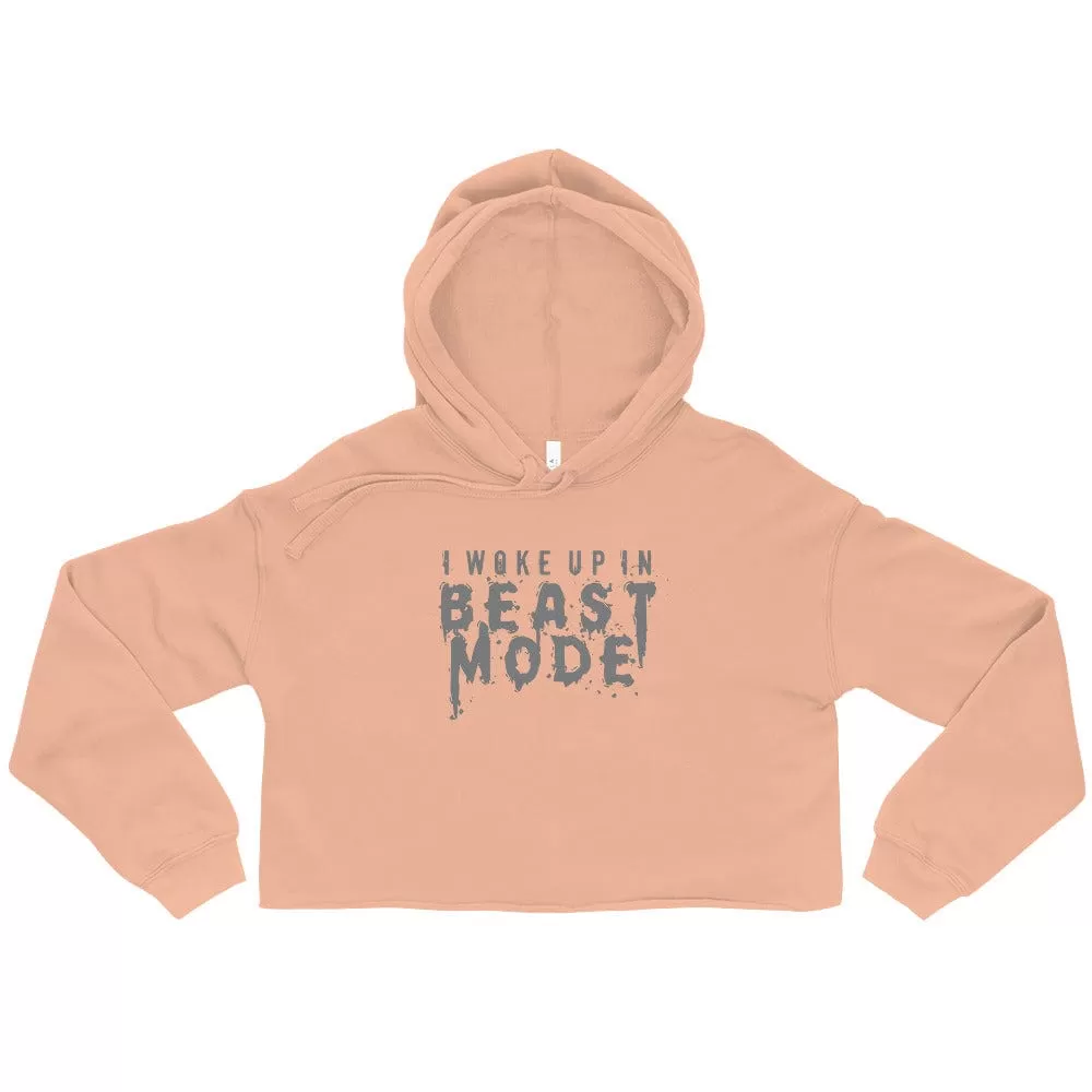 I Woke Up In Beast Mode Crop Hoodie