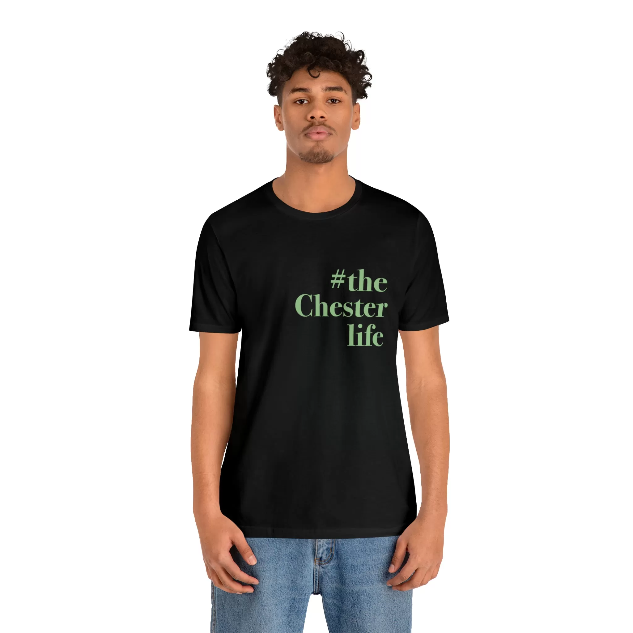 #thechesterlife Unisex Jersey Short Sleeve T-Shirt