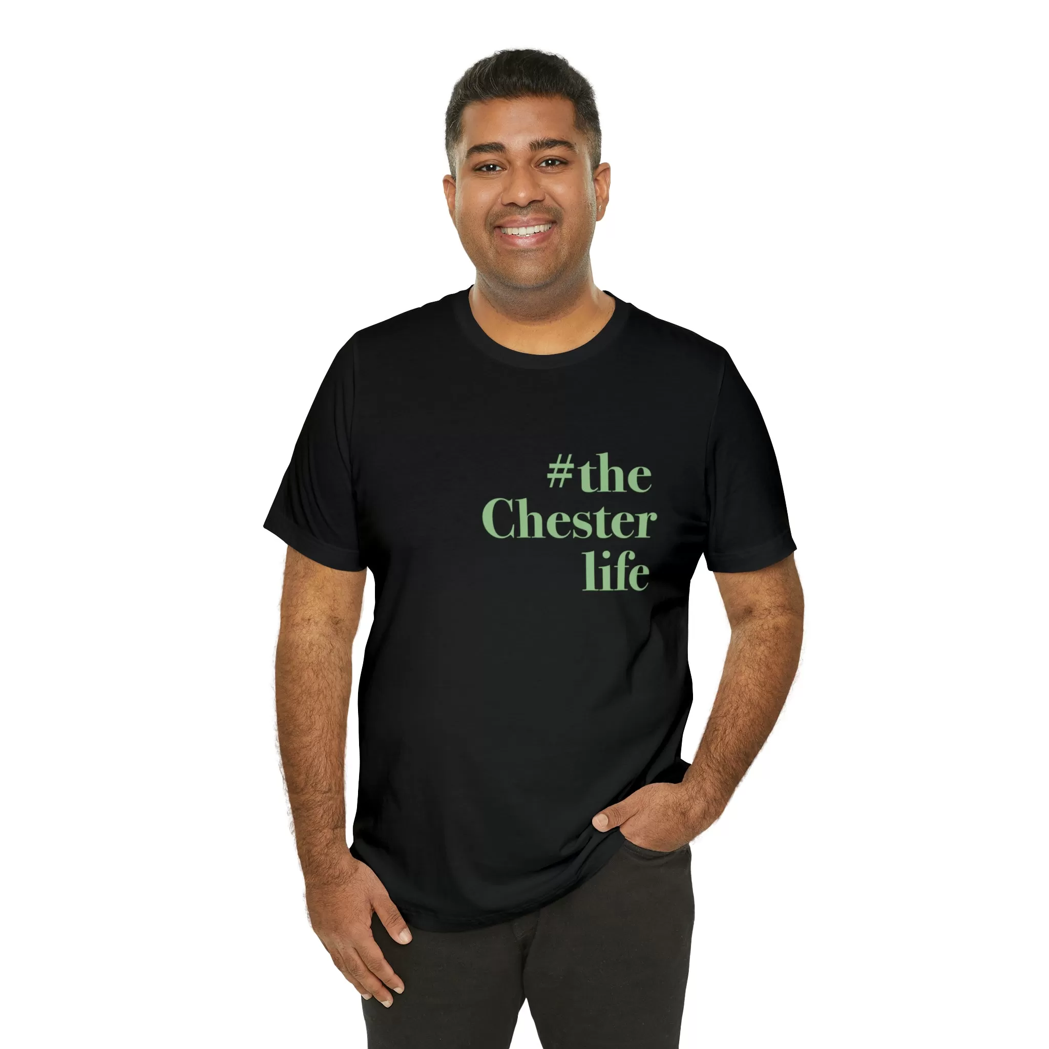 #thechesterlife Unisex Jersey Short Sleeve T-Shirt