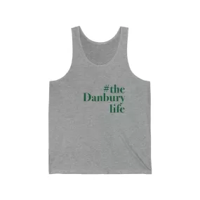 #thedanburylife Unisex Jersey Tank