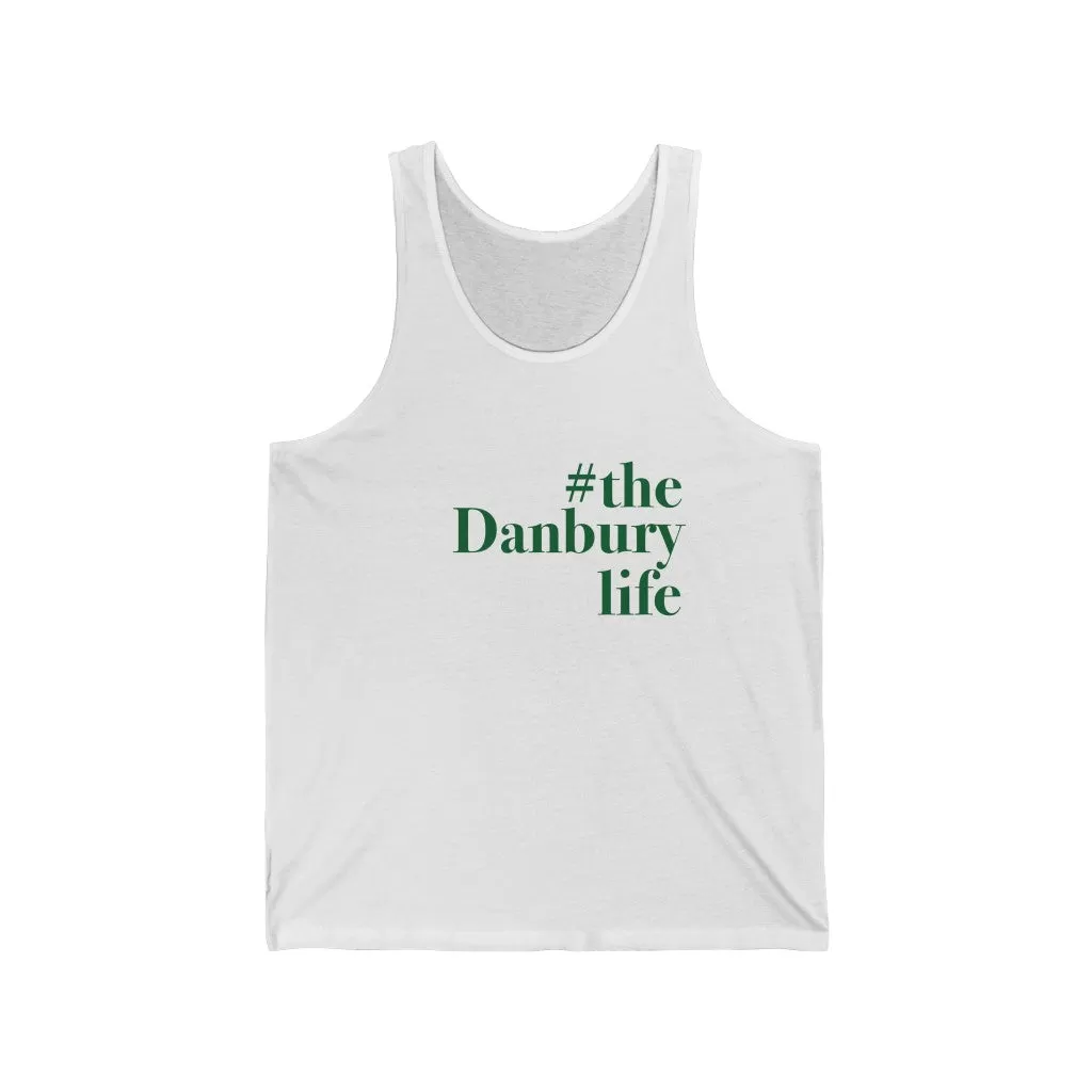 #thedanburylife Unisex Jersey Tank