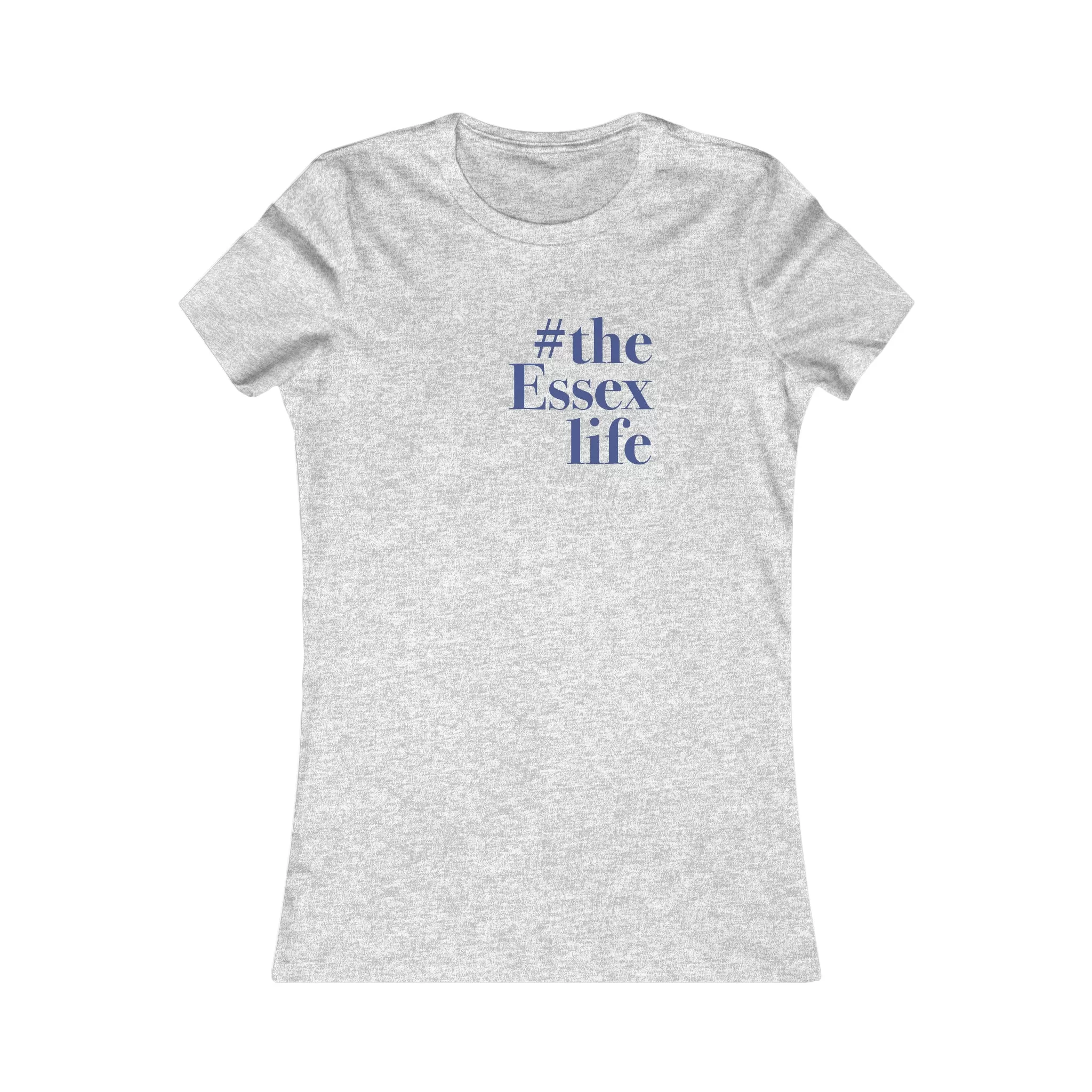 #theessexlife Women's Favorite Tee